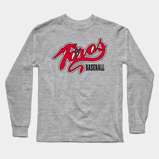 Toros Baseball Logo Long Sleeve T-Shirt by DavesTees